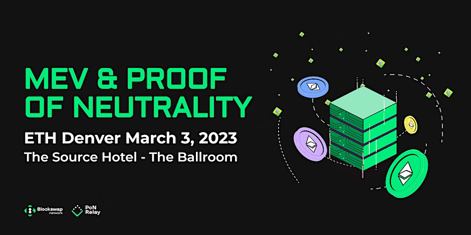 MEV and Proof of Neutrality at ETHDenver